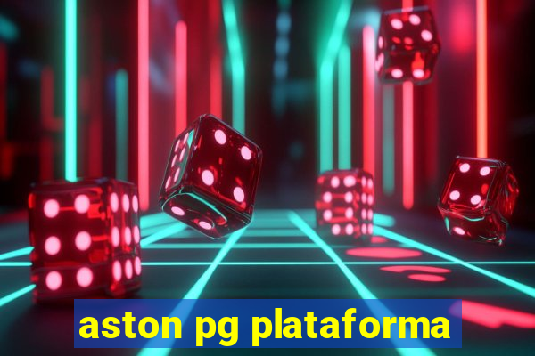 aston pg plataforma